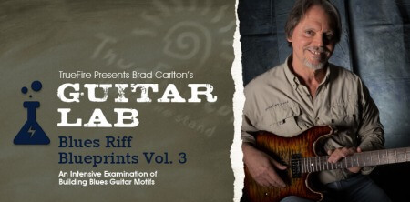 Truefire Brad Carlton's Guitar Lab: Blues Riffs Vol.3 TUTORiAL